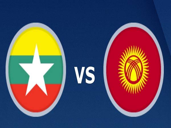 Nhận định Myanmar vs Kyrgyzstan – 14h00 11/06/2021, VLWC KV Châu Á