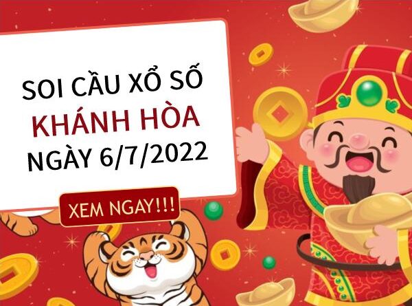 Soi cầu kết quả xổ số Khánh Hòa ngày 6/7/2022 thứ 4 hôm nay