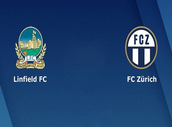 Tip kèo Linfield vs Zurich – 01h45 05/08, Europa League