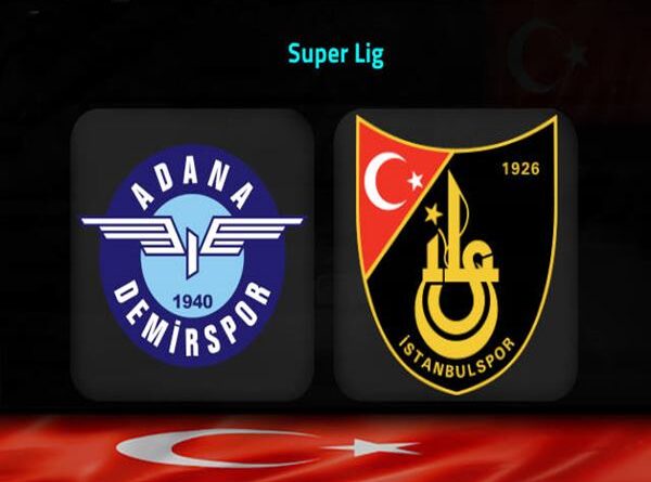 Soi kèo Istanbulspor vs Adana Demirspor