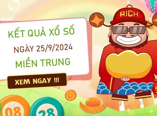 Số đẹp XSMT 25/9/2024 chốt lô 2 nháy miền Trung