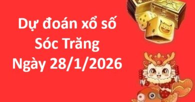 Dự đoán xổ số Sóc Trăng ngày 28 tháng 1