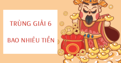 Vé số giải 6 trúng bao nhiêu tiền?